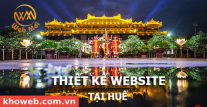 Thiết kế Website tại tỉnh Thừa Thiên Huế Thiết kế Website tại tỉnh Thừa Thiên Huế
