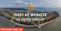 Thiết kế Website tại Huyện Cần Giờ Thành phố Hồ Chí Minh