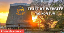 Thiết kế Website tại tỉnh Kon Tum