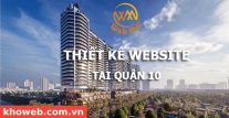 Thiết kế Website tại Quận 10 Thành phố Hồ Chí Minh Thiết kế Website tại Quận 10 Thành phố Hồ Chí Minh