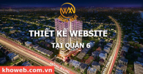 Thiết kế Website tại Quận 6 Thành phố Hồ Chí Minh
