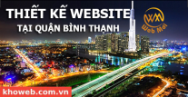 Thiết kế Website tại Quận Bình Thạnh Thành phố Hồ Chí Minh Thiết kế Website tại Quận Bình Thạnh Thành phố Hồ Chí Minh