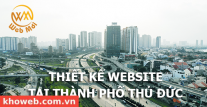 Thiết kế Website tại Thành phố Thủ Đức Thiết kế Website tại Thành phố Thủ Đức