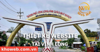 Thiết kế Website tại tỉnh Vĩnh Long Thiết kế Website tại tỉnh Vĩnh Long