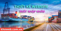 Thiết kế Website Xuất nhập khẩu, Dịch vụ Xuất nhập khẩu