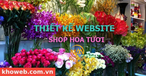 Thiết kế website Bán Hoa Tươi, Shop Hoa, Điện Hoa