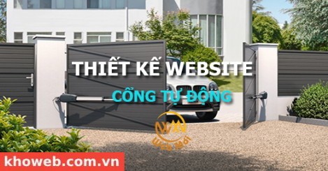 Thiết kế Website Cổng Tự Động
