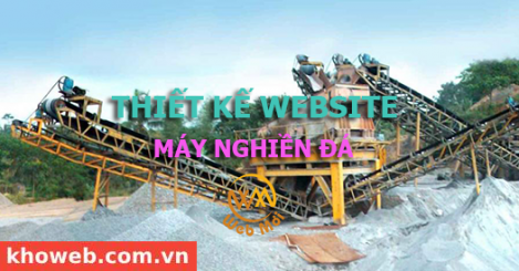 Thiết kế Website Máy nghiền đá