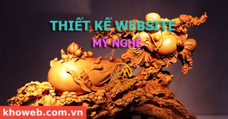 Thiết kế Website Mỹ nghệ, Đồ Gỗ Mỹ nghệ