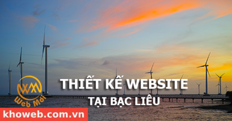 Thiết kế Website tại tỉnh Bạc Liêu