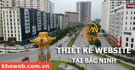 Thiết kế Website tại tỉnh Bắc Ninh