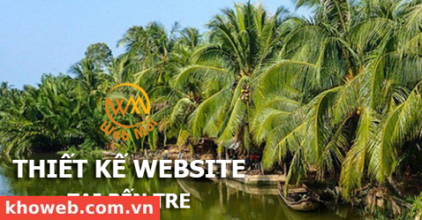 Thiết kế Website tại tỉnh Bến Tre