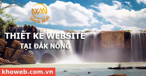 Thiết kế Website tại tỉnh Đắk Nông