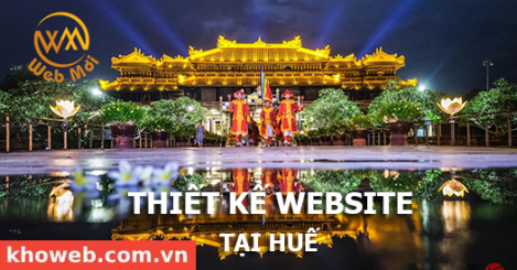 Thiết kế Website tại tỉnh Thừa Thiên Huế