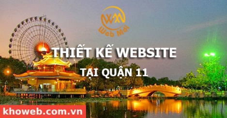 Thiết kế Website tại Quận 11 Thành phố Hồ Chí Minh