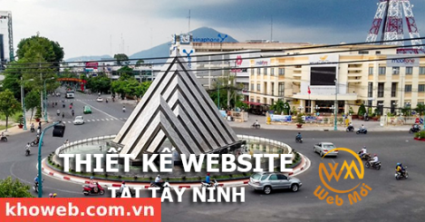 Thiết kế Website tại tỉnh Tây Ninh