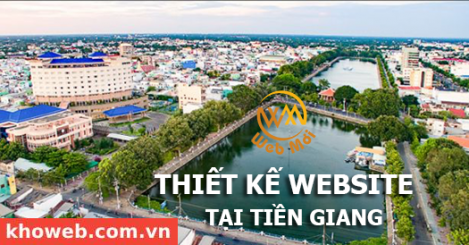 Thiết kế Website tại tỉnh Tiền Giang
