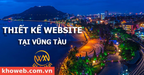 Thiết kế Website tại tỉnh Bà Rịa – Vũng Tàu