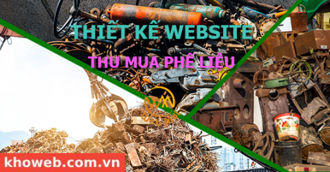 Thiết kế Website Thu mua phế liệu, Mua bán Phế Liệu