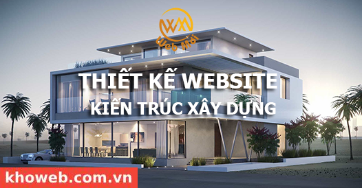 Thiết kế Website Kiến trúc xây dựng