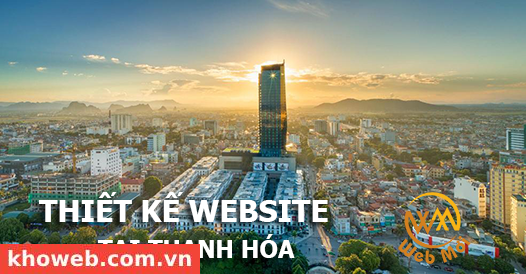 Thiết kế Website tại tỉnh Thanh Hóa